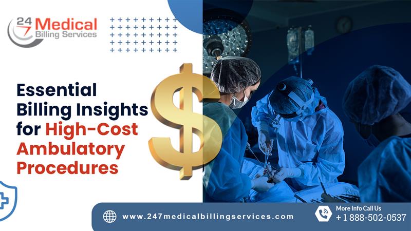 Essential Billing Insights for High-Cost Ambulatory Procedures